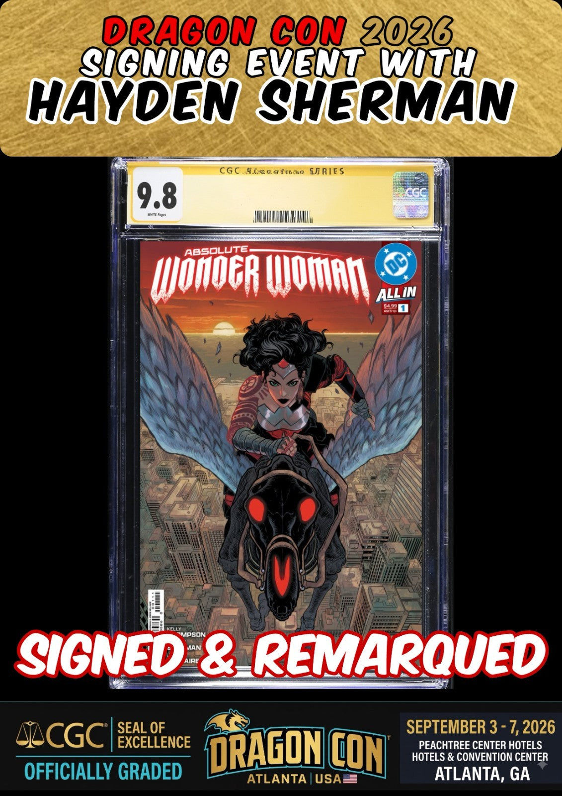 ABSOLUTE WONDER WOMAN #1 2024 HAYDEN SHERMAN SIGNED DRAGONCON CGC SS 9.8 PRESALE