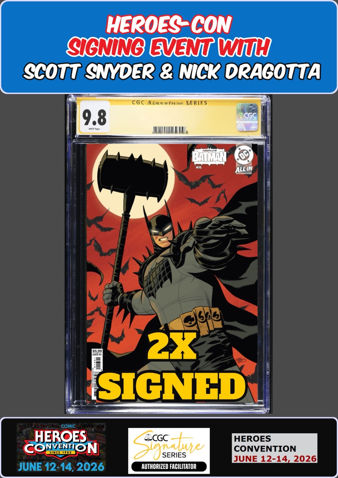 ABSOLUTE BATMAN #16 MIKE CHO CGC SS 9.8 SNYDER/DRAGOTTA HEROES-CON PRESALE