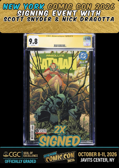 ABSOLUTE BATMAN #17 CGC SS 9.8 2X SIGNED SNYDER/DRAGOTTA NYCC PRESALE