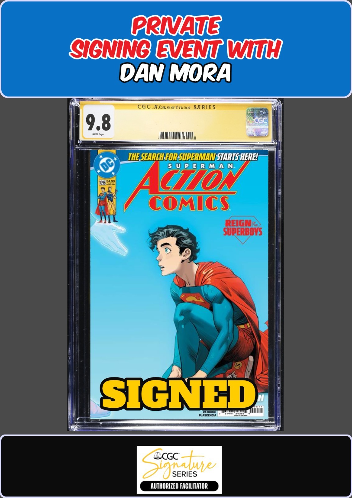 ACTION COMICS #1096 CGC SS 9.8 DAN MORA SIGNED PRIVATE SIGNING PRESALE