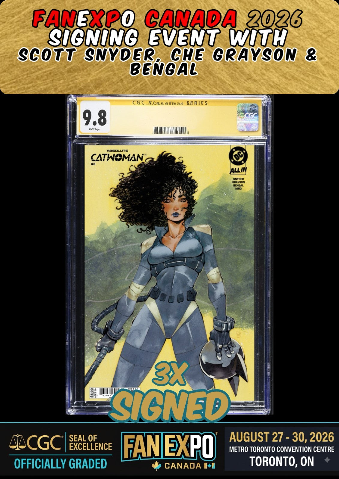 ABSOLUTE CATWOMAN #3 CGC SS 9.8 SNYDER/GRAYSON/BENGAL 3X SIGNED FANEXPO PRESALE