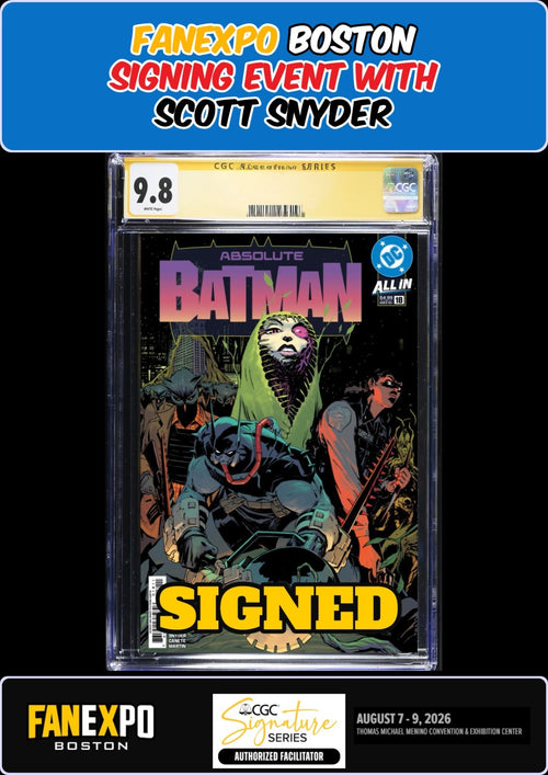 ABSOLUTE BATMAN #18 MAIN CGC SS 9.8 SCOTT SNYDER SIGNED FANEXPO PRESALE