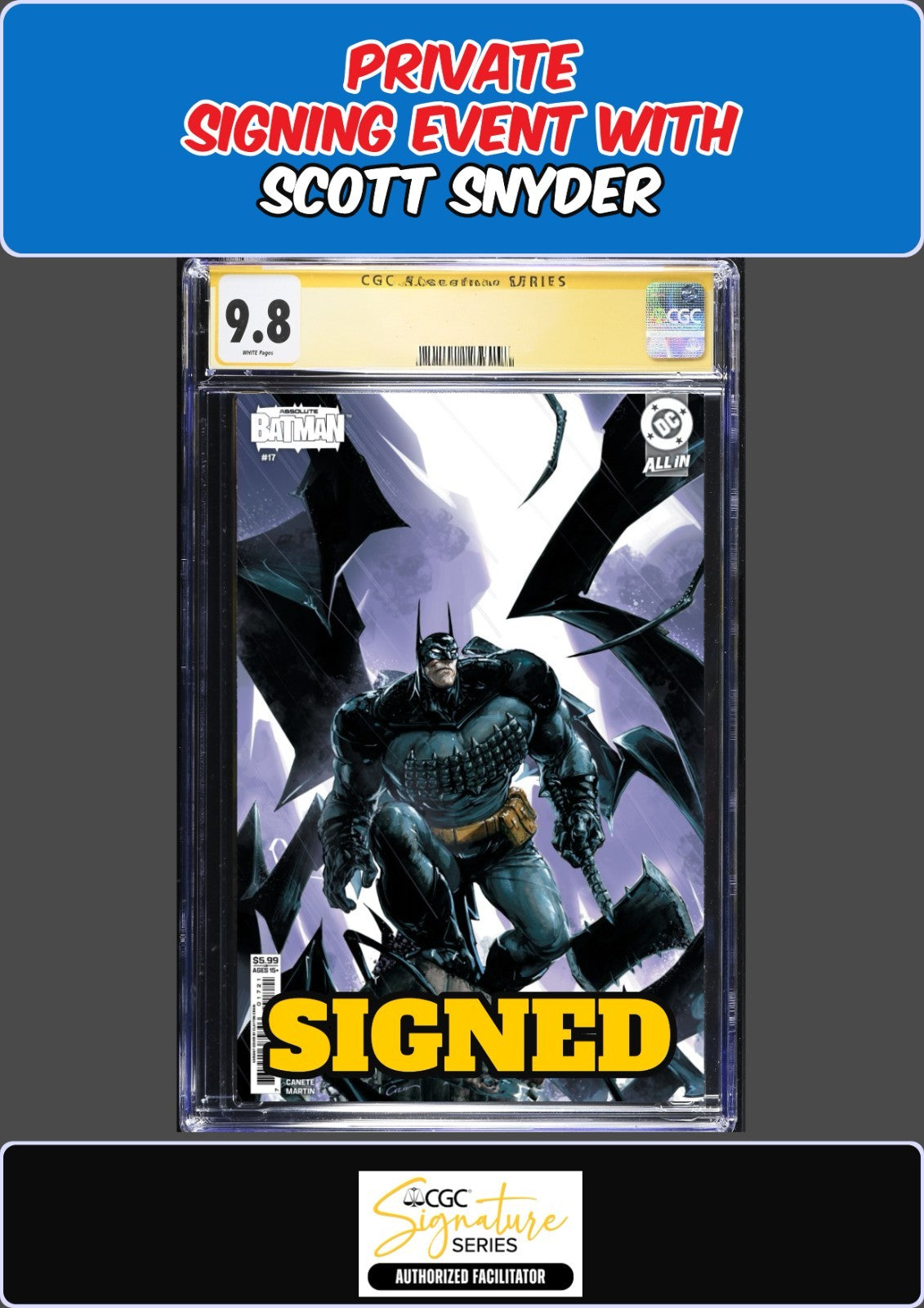 ABSOLUTE BATMAN #17 CLAYTON CRAIN CGC SS 9.8 SCOTT SNYDER SIGNING PRESALE