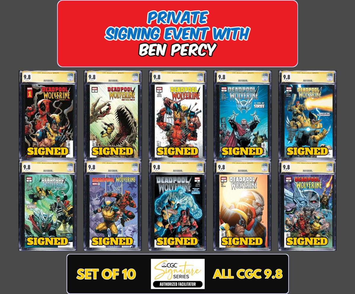 DEADPOOL/WOLVERINE #1-10 SET MAIN COVER CGC SS 9.8 BEN PERCY SIGNED PRESALE