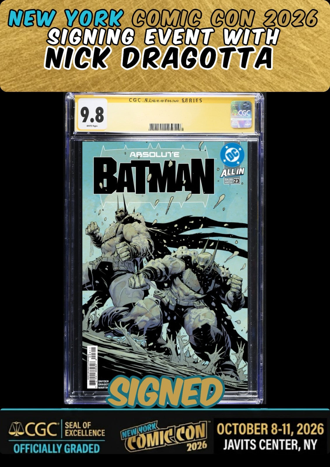 ABSOLUTE BATMAN #23 DRAGOTTA MAIN CGC SS 9.8 SIGNED NICK DRAGOTTA NYCC PRESALE