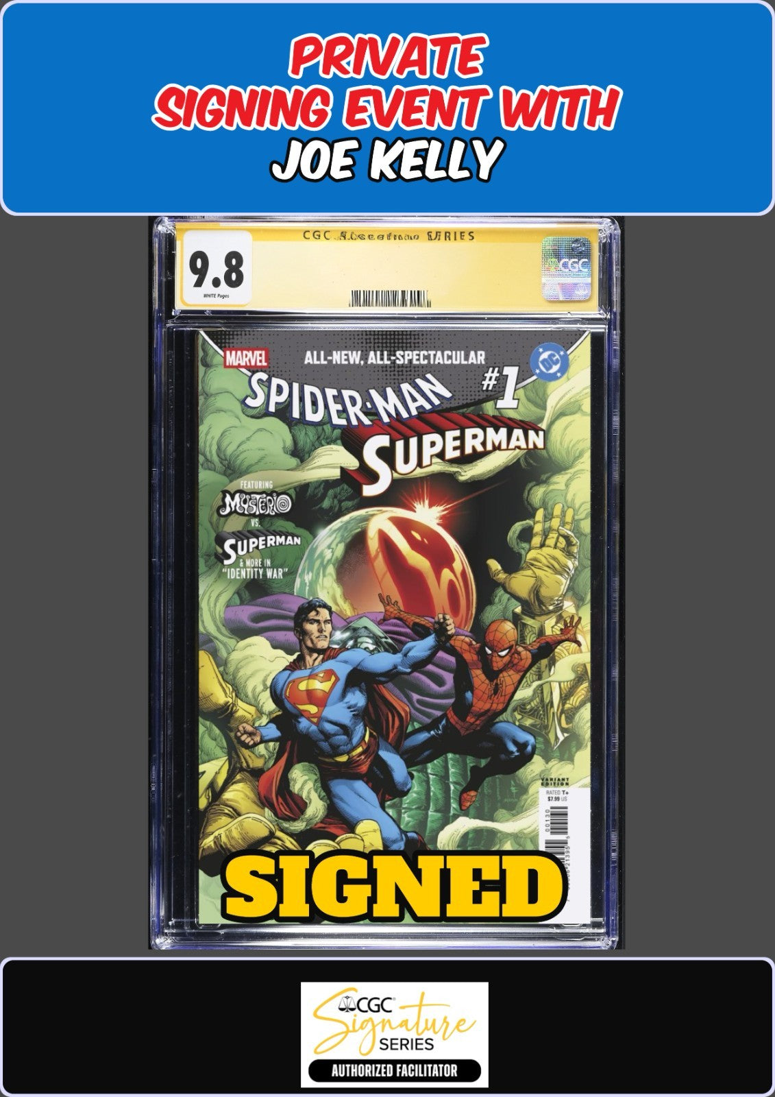 SPIDER-MAN SUPERMAN #1 GARY FRANK CGC SS JOE KELLY PRIVATE SIGNING PRESALE