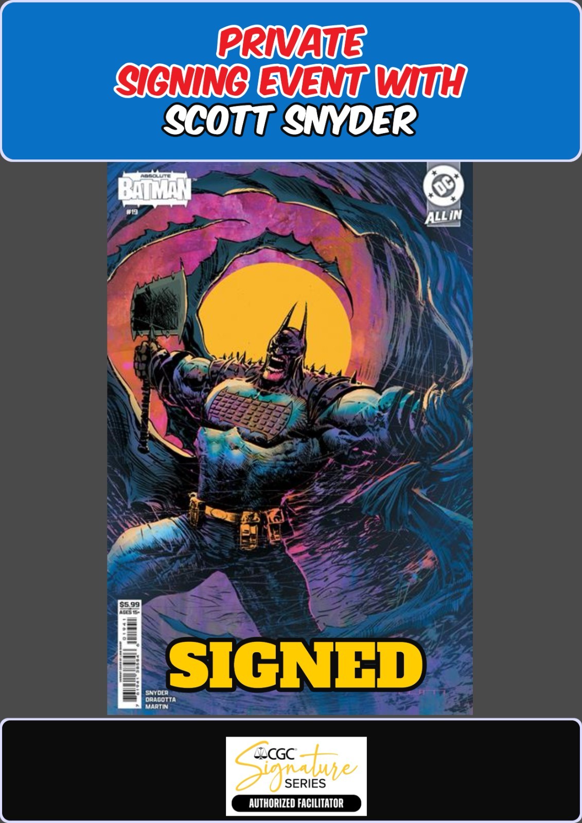 ABSOLUTE BATMAN #19 LIAM SHARP RAW SCOTT SNYDER PRIVATE SIGNING PRESALE NM/COA