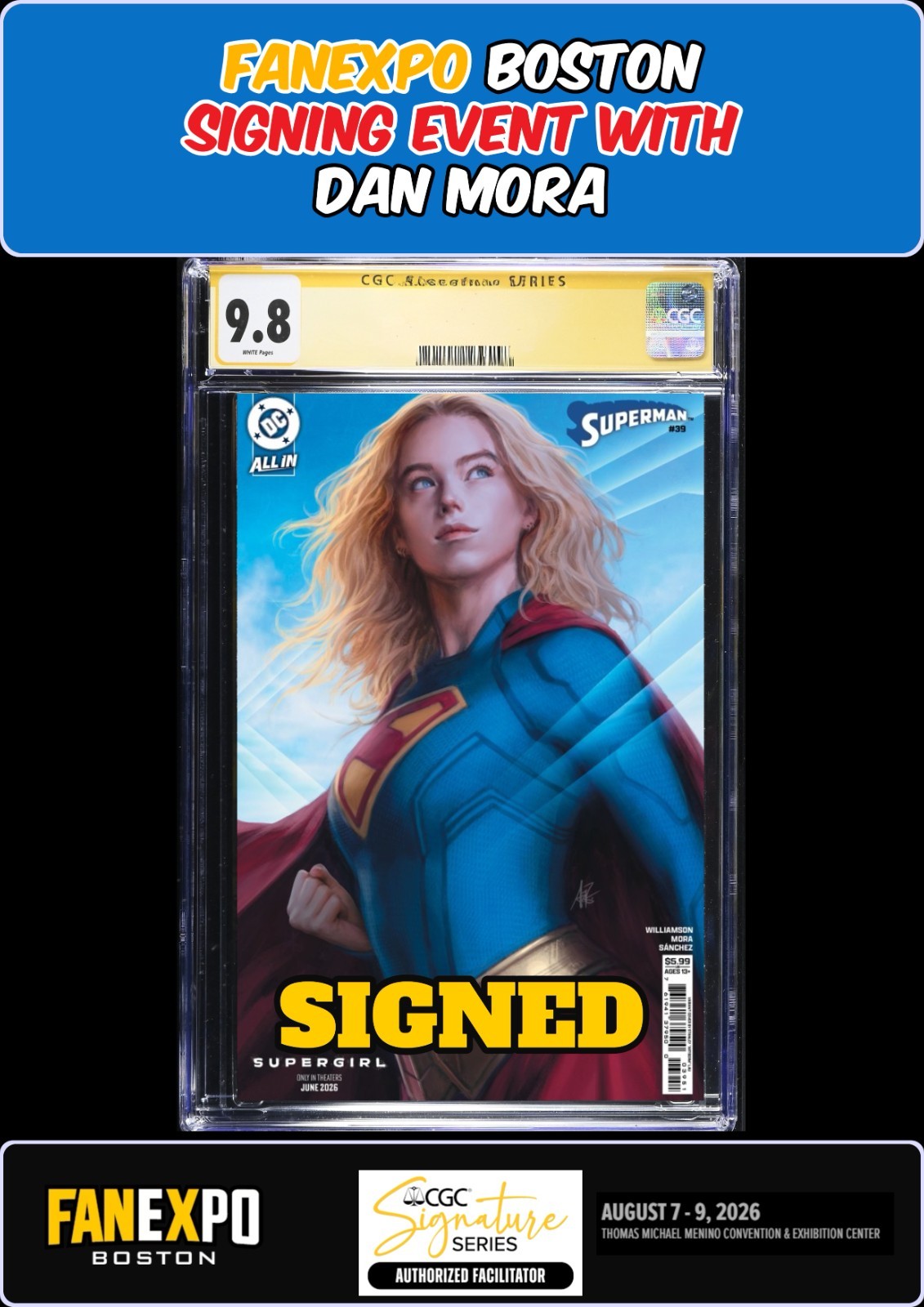 SUPERMAN #39 ARTGERM CGC SS 9.8 DAN MORA SIGNED FANEXPO PRESALE