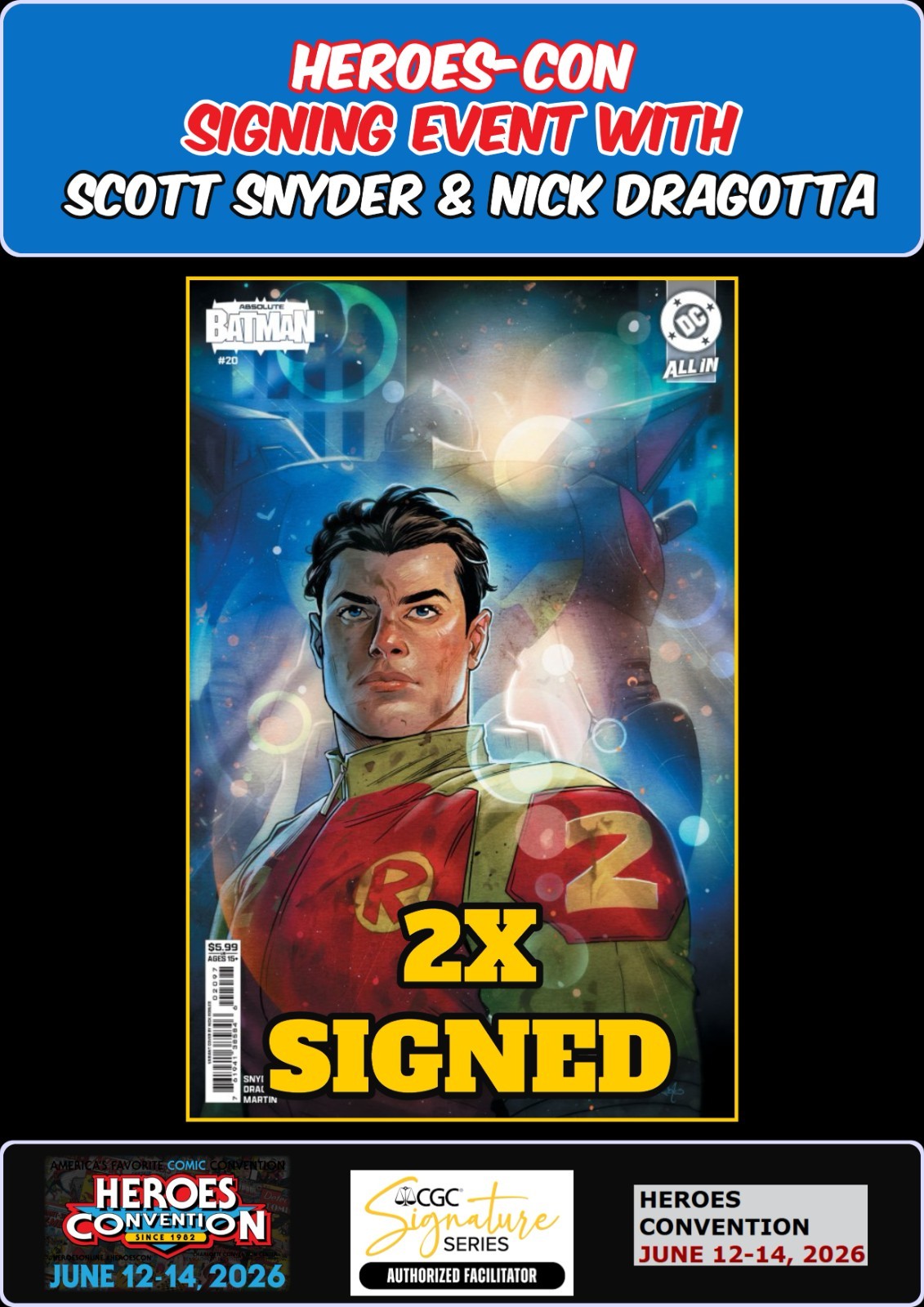 ABSOLUTE BATMAN #20 ROBLES RAW  SNYDER/DRAGOTTA SIGNED HEROES-CON PRESALE NM/COA