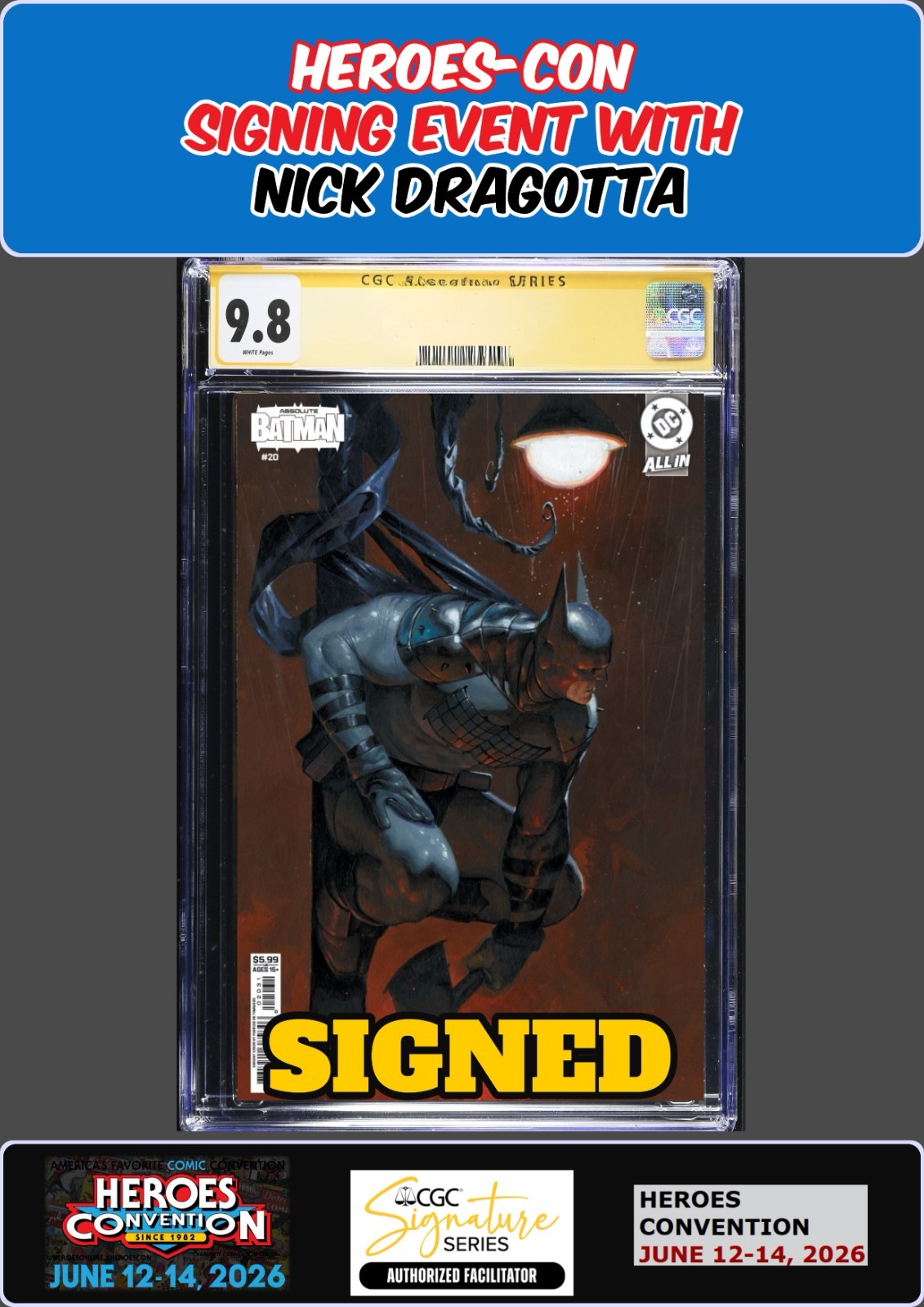 ABSOLUTE BATMAN #20 DE TOMMASO CGC SS 9.8 NICK DRAGOTTA HEROESCON SIGNED PRESALE