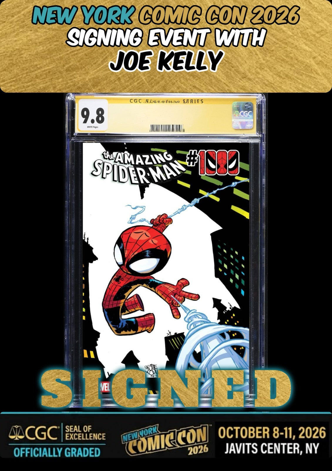 AMAZING SPIDER-MAN #1000 SKOTTIE YOUNG CGC SS 9.8 SIGNED JOE KELLY NYCC PRESALE