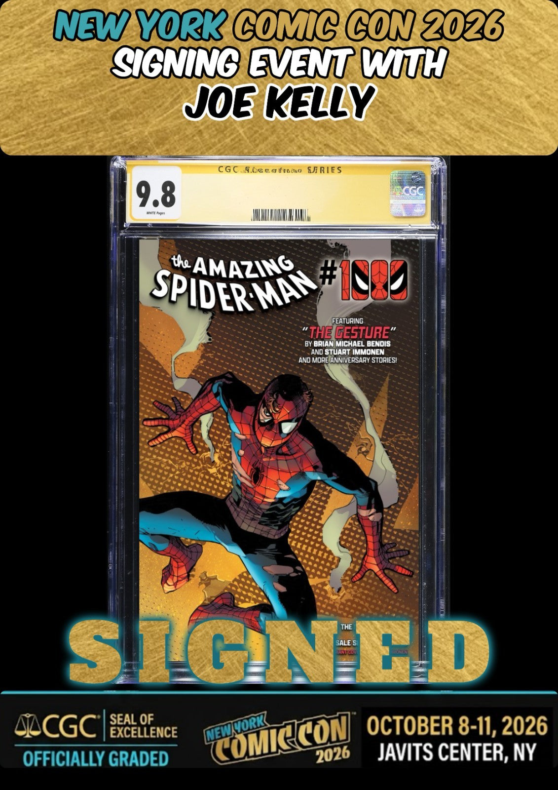 AMAZING SPIDER-MAN #1000 STUART IMMONEN CGC SS 9.8 SIGNED JOE KELLY NYCC PRESALE