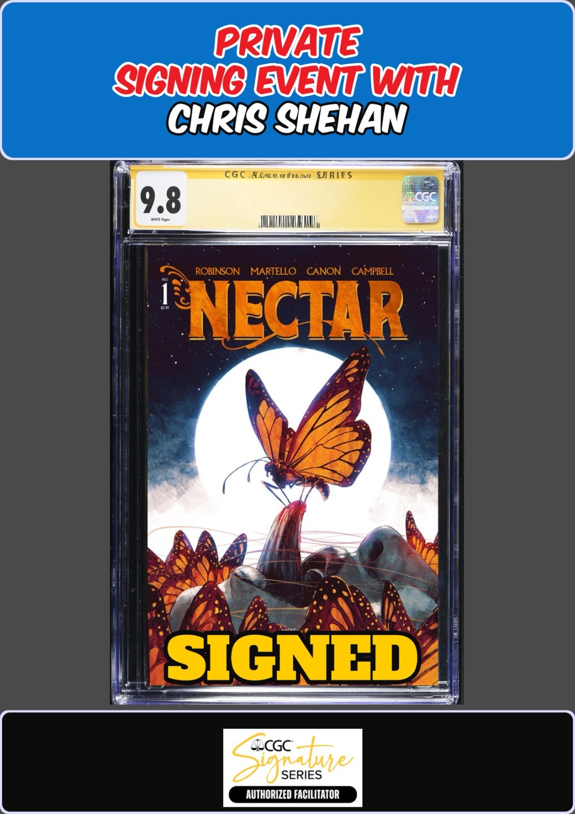 NECTAR #1 VAULT 1ST PRINT CGC SS PRIVATE SIGNING CHRIS SHEHAN SIGNED PRESALE