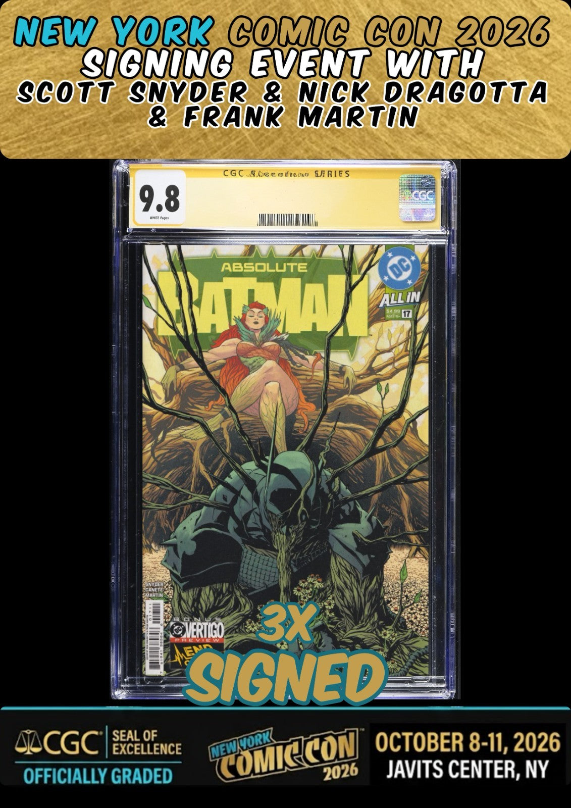 ABSOLUTE BATMAN #17 CGC SS 9.8 3X SIGNED SNYDER/DRAGOTTA/MARTIN NYCC PRESALE