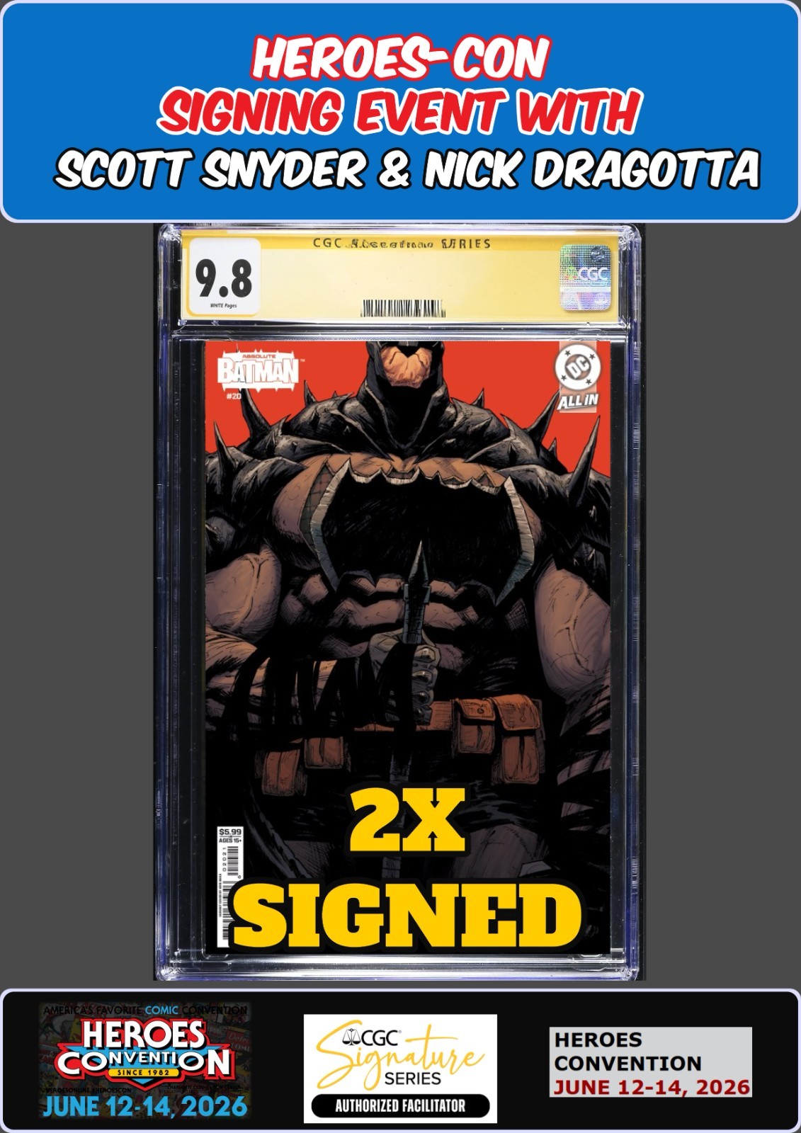 ABSOLUTE BATMAN #20 ANKA CGC SS 9.8 SNYDER/DRAGOTTA HEROES-CON 2X SIGNED PRESALE