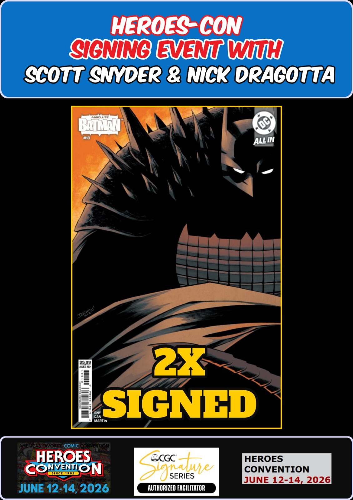 ABSOLUTE BATMAN #18 SHALVEY  SNYDER/DRAGOTTA SIGNED HEROES-CON PRESALE NM/COA