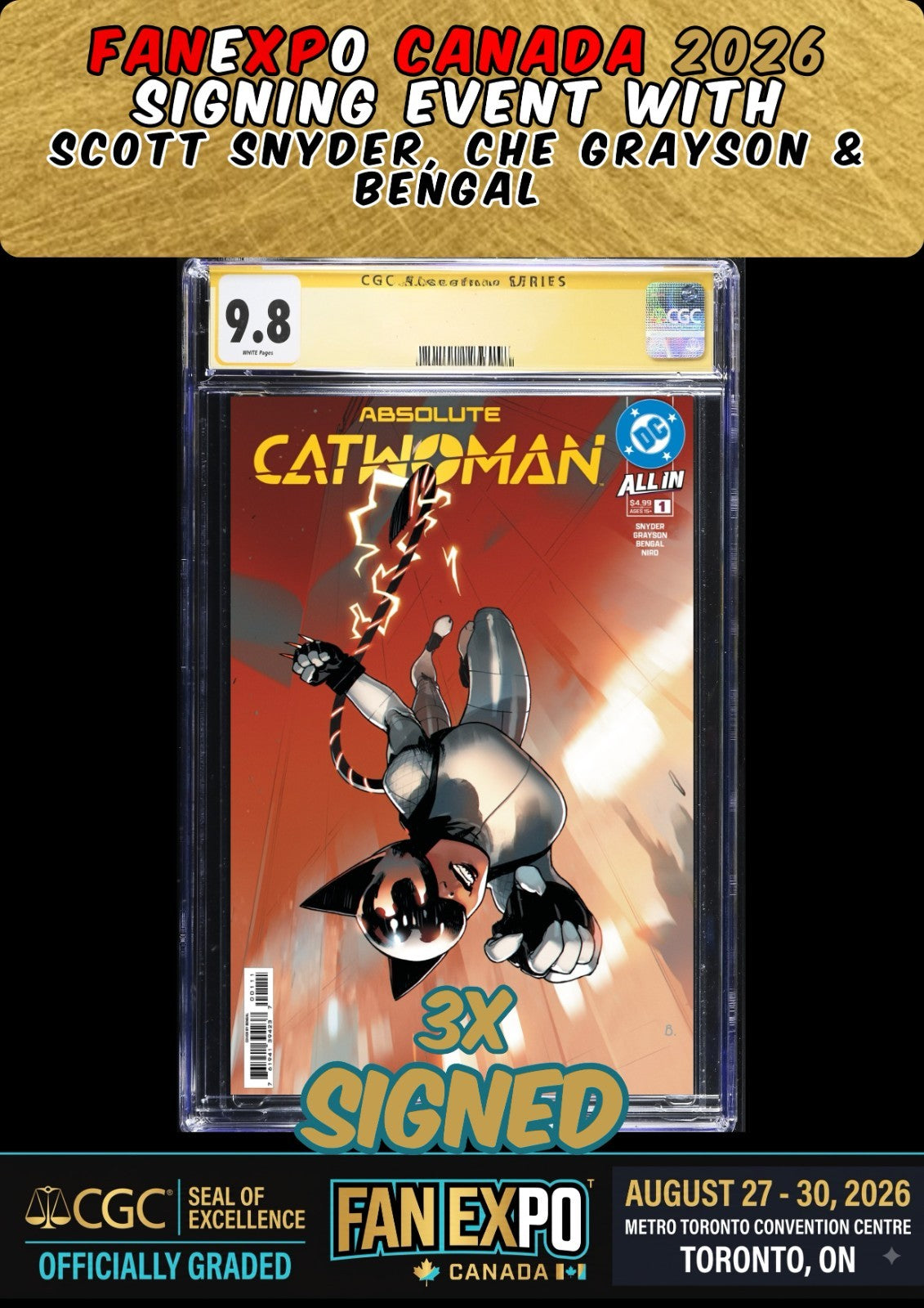 ABSOLUTE CATWOMAN #1 CGC SS 9.8 SNYDER/GRAYSON/BENGAL 3X SIGNED FANEXPO PRESALE