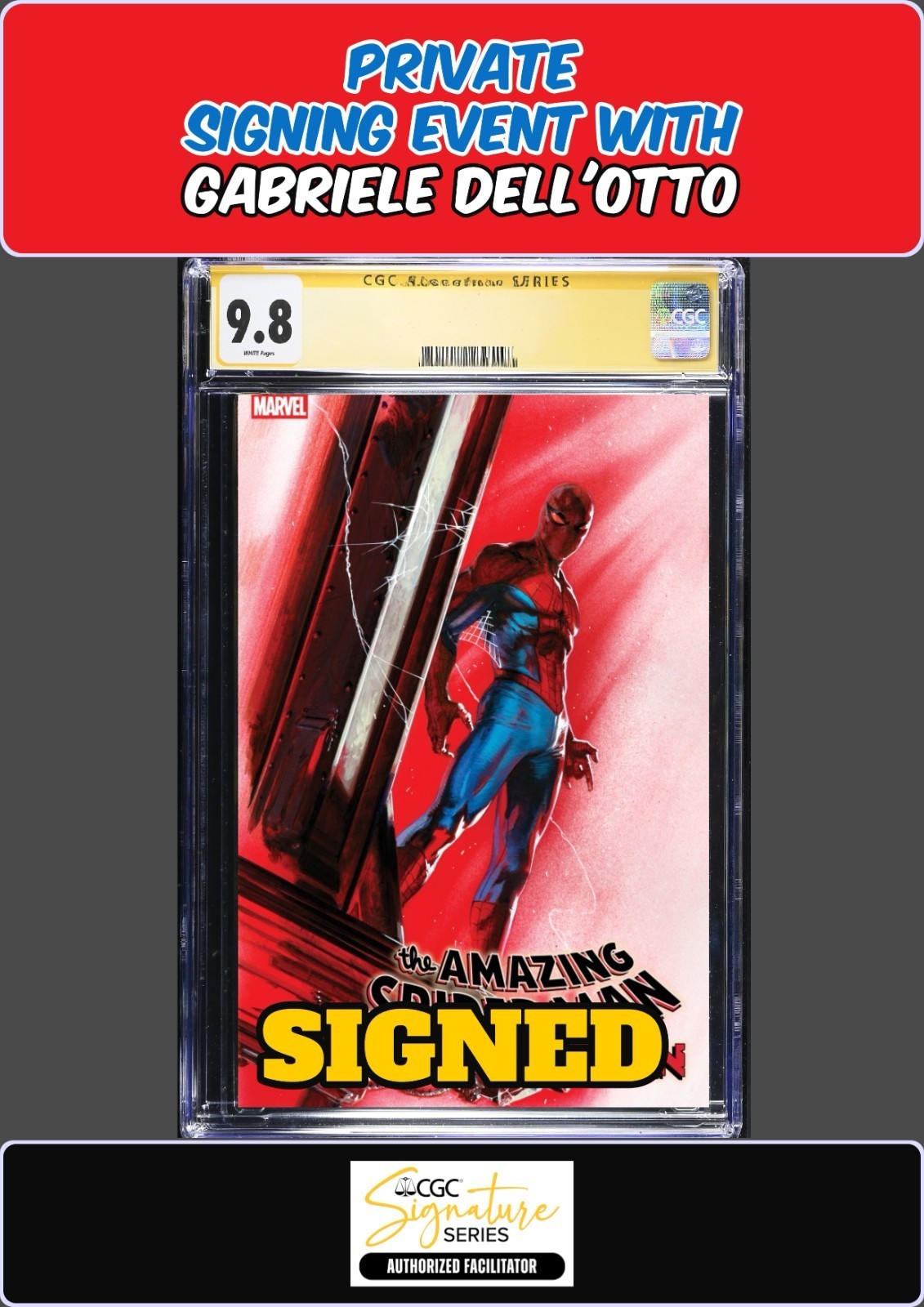 AMAZING SPIDER-MAN TORN #2 CGC SS 9.8 PRIVATE SIGNING GABRIELE DELL'OTTO PRESALE