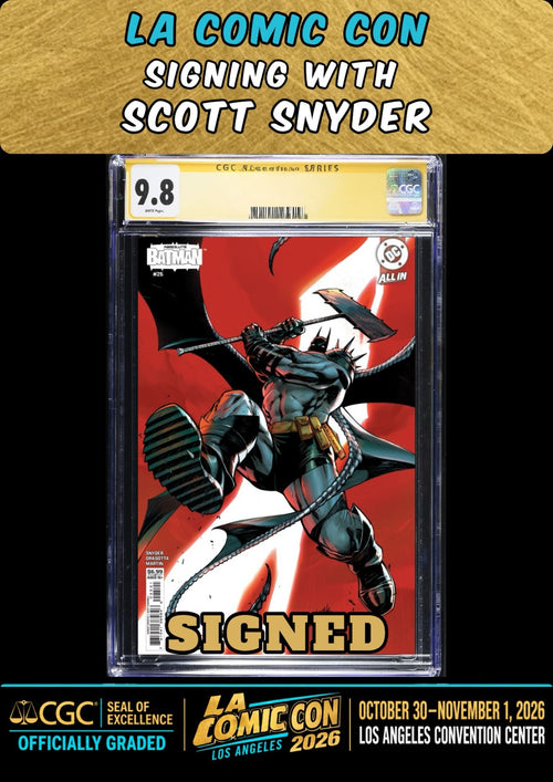 ABSOLUTE BATMAN #25 JSC CGC SS 9.8 SIGNED SCOTT SNYDER LA COMIC CON PRESALE
