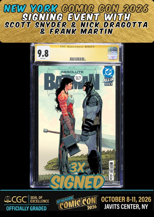 ABSOLUTE BATMAN #16 CGC SS 9.8 3X SIGNED SNYDER/DRAGOTTA/MARTIN NYCC PRESALE