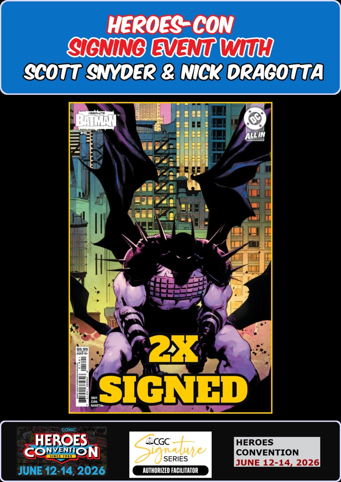 ABSOLUTE BATMAN #18 ASRAR RAW  SNYDER/DRAGOTTA SIGNED HEROES-CON PRESALE NM/COA