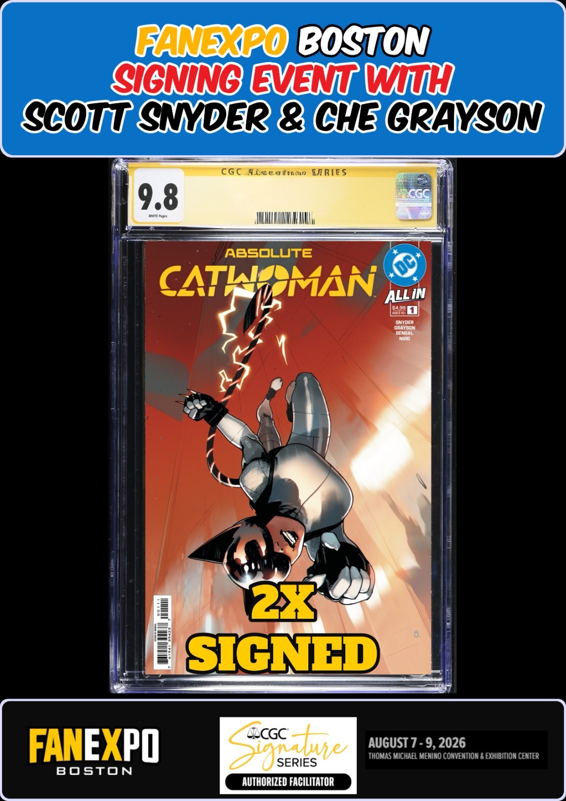 ABSOLUTE CATWOMAN #1 BENGAL CGC SS 9.8 SNYDER/GRAYSON 2X SIGNED FANEXPO PRESALE