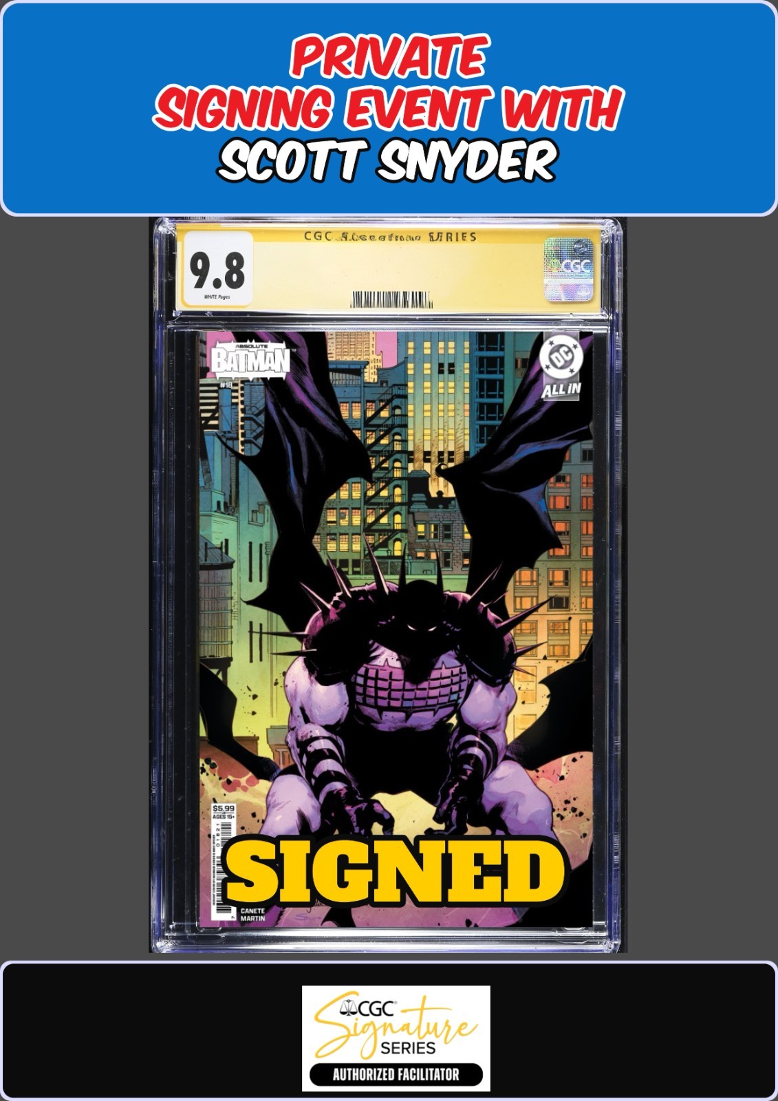 ABSOLUTE BATMAN #18 MAHMUD ASRAR CGC SS 9.8 SCOTT SNYDER SIGNING PRESALE