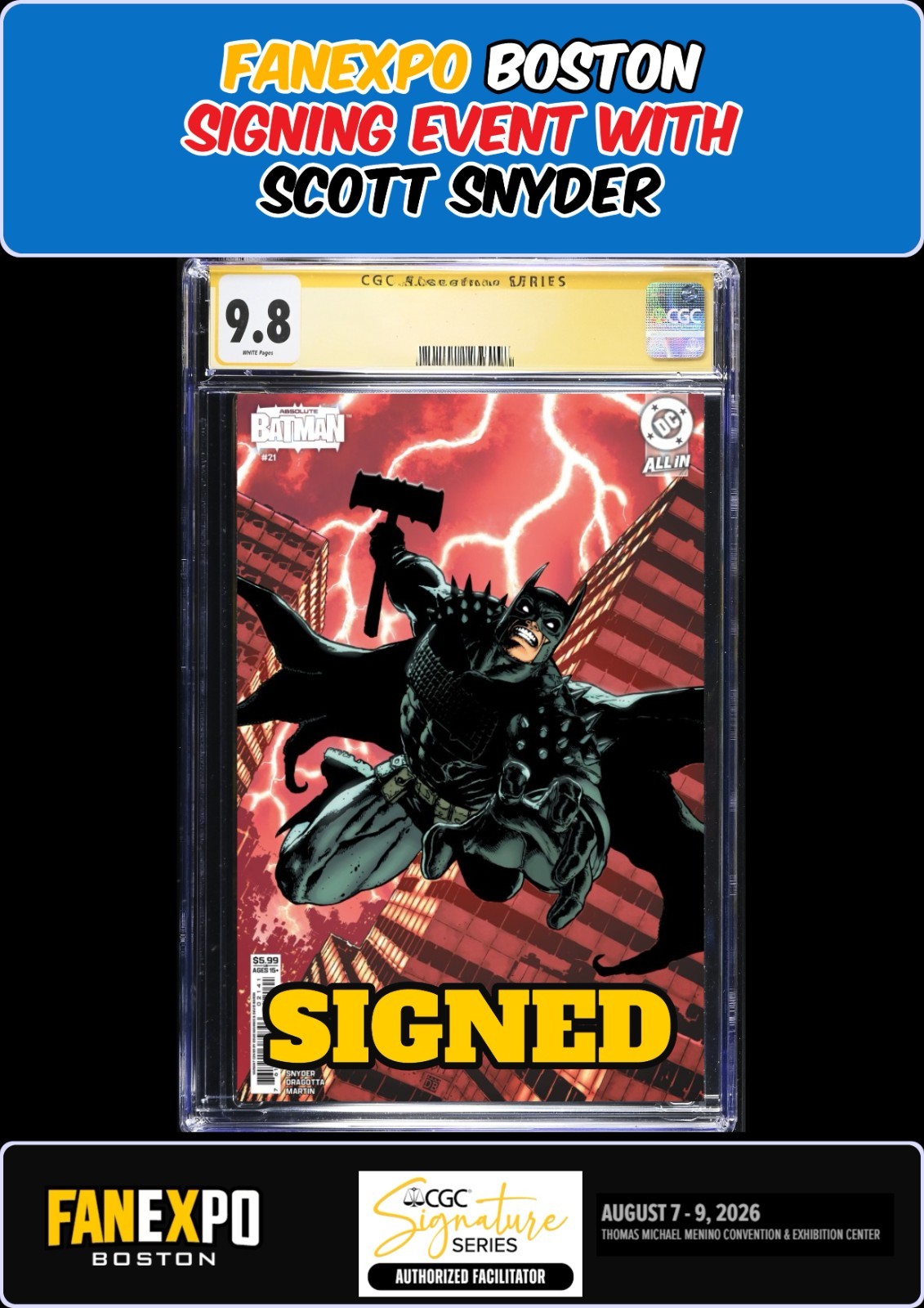 ABSOLUTE BATMAN #21 MAHNKE CGC SS 9.8 SCOTT SNYDER SIGNED FANEXPO PRESALE